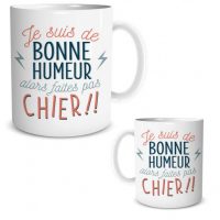 Mug "Je suis de bonne humeur"